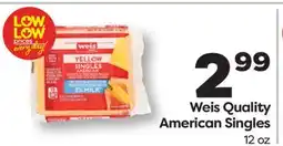 Weis Markets Weis Quality American Singles offer