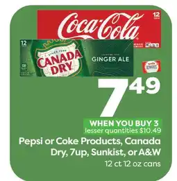 Weis Markets Pepsi or Coke Products, Canada Dry, 7up, Sunkist, or A&W offer