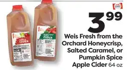 Weis Markets Weis Fresh from the Orchard Honeycrisp, Salted Caramel, or Pumpkin Spice Apple Cider offer