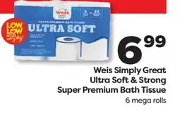 Weis Markets Weis Simply Great Ultra Soft & Strong Super Premium Bath Tissue offer
