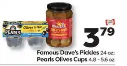 Weis Markets Famous Dave's Pickles 24 oz Pearls Olives Cups 4.8-5.6 oz offer