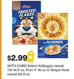 CVS Select Kellogg's cereal 7.8-14.5 oz, Post 11-16 oz or Grape-Nuts cereal 20.5 oz offer