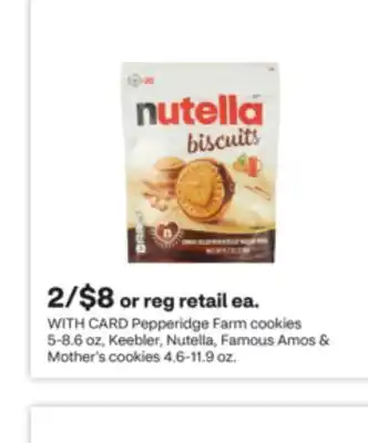 CVS Pepperidge Farm cookies 5-8.6 oz, Keebler, Nutella, Famous Amos & Mother's cookies 4.6-11.9 oz offer