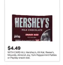 CVS ALL Hershey's, Kit Kat, Reese's, Mounds, Almond Joy, York Peppermint Patties or Payday snack size offer