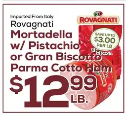 DeCicco & Sons Rovagnati Mortadella w/Pistachio or Gran Biscotto Parma Cotto Ham offer
