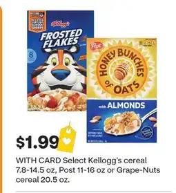 CVS Select Kellogg's cereal 7.8-14.5 oz, Post 11-16 oz or Grape-Nuts cereal 20.5 oz offer