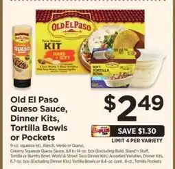 ShopRite Old El Paso Queso Sauce, Dinner Kits, Tortilla Bowls or Pockets offer