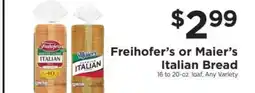 ShopRite Freihofer's or Maier's Italian Bread offer