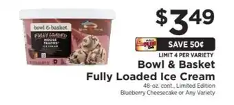 ShopRite Bowl & Basket Fully Loaded Ice Cream offer