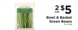 ShopRite Bowl & Basket Green Beans offer