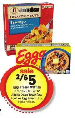 Meijer Eggo Frozen Waffles or Jimmy Dean Breakfast Bowl or Egg Bites offer