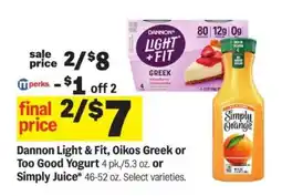 Meijer Dannon Light & Fit, Oikos Greek or Too Good Yogurt or Simply Juice offer