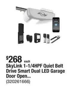 The Home Depot SkyLink 1-1/4HPF Quiet Belt Drive Smart Dual LED Garage Door Opener (Wi-Fi) with Heavy-Duty DC Motor offer