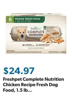 Sam's Club Freshpet Complete Nutrition Chicken Recipe Fresh Dog Food, 1.5 lb Rolls, 6 ct offer