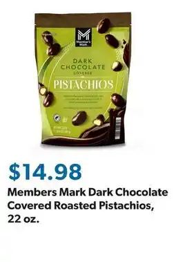 Sam's Club Members Mark Dark Chocolate Covered Roasted Pistachios, 22 oz offer