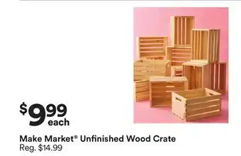 Michaels Make market Unfinished Wood Crate offer