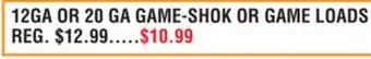Dunham's Sports 12GA OR 20 GA GAME-SHOK OR GAME LOADS offer
