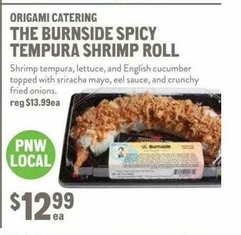 New Seasons Market Origami Catering The Burnside Spicy Tempura Shrimp Roll offer