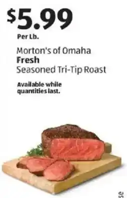 Aldi Morton's of Omaha Fresh Seasoned Tri-Tip Roast offer