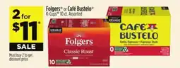 Dollar General Folgers or Café Bustelo K-Cups 10 ct. Assorted offer
