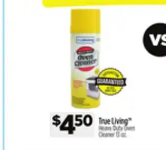 Dollar General True Living Heavy Duty Oven Cleaner offer