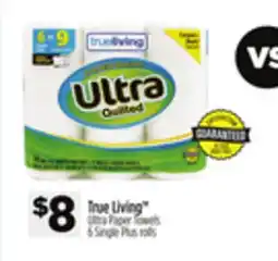 Dollar General True Living Ultra Paper Towels offer
