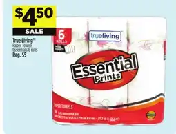 Dollar General True LivingTM Paper Towels Essentials 6 rolls offer