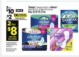 Dollar General Tampax or Always offer