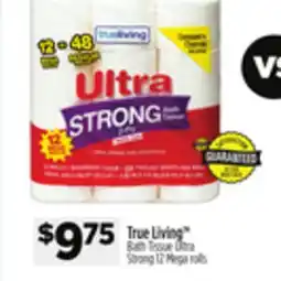Dollar General True LivingTM Bath Tissue Ultra offer