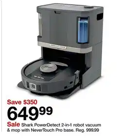 Target Shark PowerDetect 2-in-1 robot vacuum & mop with NeverTouch Pro base offer