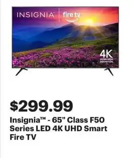 Best Buy Insignia-65" Class F50 Series LED 4K UHD Smart Fire TV offer