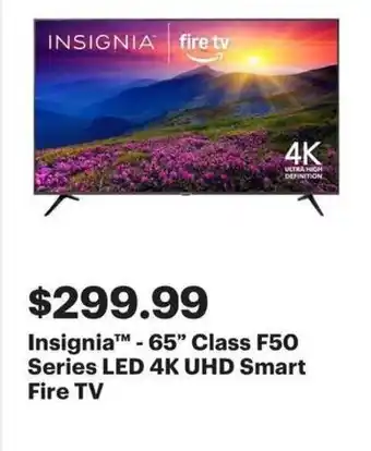 Best Buy Insignia-65" Class F50 Series LED 4K UHD Smart Fire TV offer
