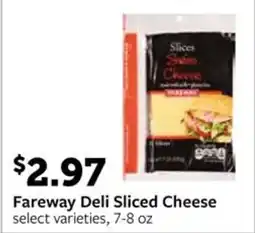 Fareway Fareway Deli Sliced Cheese offer
