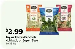 Fareway Taylor Farms Broccoli, Kohlrabi, or Super Slaw offer