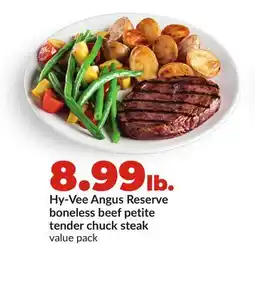 Hy-Vee Hy-Vee Angus Reserve boneless beef petite tender chuck steak offer