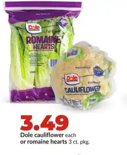 Hy-Vee Dole cauliflower each or romaine hearts offer