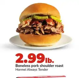 Hy-Vee Hormel Boneless pork shoulder roast offer