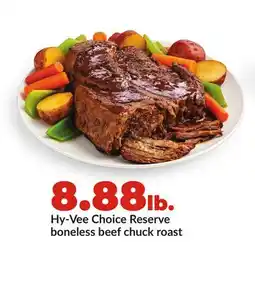 Hy-Vee Hy-Vee Choice Reserve boneless beef chuck roast offer
