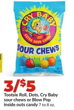 Hy-Vee Tootsie Roll, Dots, Cry Baby sour chews or Blow Pop inside outs candy offer
