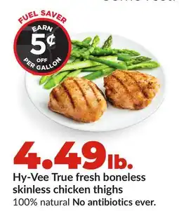 Hy-Vee Hy-Vee True fresh boneless skinless chicken thighs offer