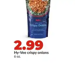 Hy-Vee Hy-Vee crispy onions offer