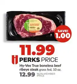 Hy-Vee Hy-Vee True boneless beef ribeye steak offer