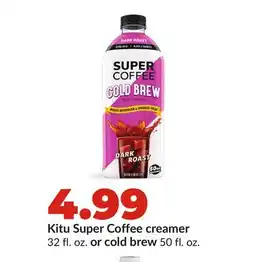 Hy-Vee Kitu Super Coffee creamer or 32 fl. oz. cold brew 50 fl. oz offer