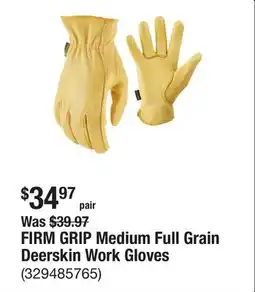 The Home Depot FIRM GRIP Medium Full Grain Deerskin Work Gloves offer