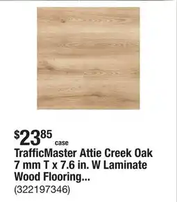 The Home Depot TrafficMaster Attie Creek Oak 7 mm T x 7.6 in. W Laminate Wood Flooring (26.8 sqft/case) offer