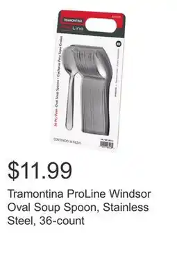 Costco Tramontina ProLine Windsor Oval Soup Spoon, Stainless Steel, 36-count offer