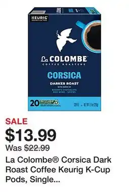 Office Depot La Colombe Corsica Dark Roast Coffee Keurig K-Cup Pods, Single Serve, Pack Of 20 Pods offer
