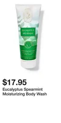 Bath & Body Works Eucalyptus Spearmint Moisturizing Body Wash offer