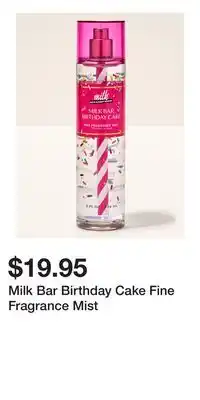 Bath & Body Works Milk Bar Birthday Cake Fine Fragrance Mist offer