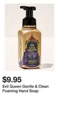 Bath & Body Works Evil Queen Gentle & Clean Foaming Hand Soap offer